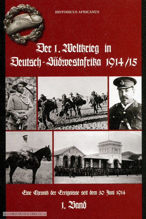 Weltkrieg in Deutsch-Südwestafrika 1914/15 Band 6 Der 1