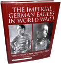 The Imperial German Eagles in WWI - Volume 2 (L.J....