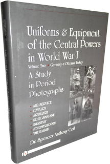 Uniforms & Equipment of the Central Powers in WWI - Volume 2 (Dr. S.A. Coil)