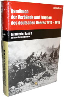 Handbuch der Verbände und Heerestruppen 1914-18 - Infanterie - Band 1 (Kraus)