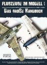 Flugzeuge im Modell-Das gro&szlig;e Handbuch...