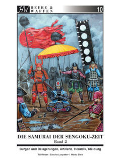 Die Samurai der Sengoku-Zeit -Teil 2  (Weber/ Sitek /Lunyakov)