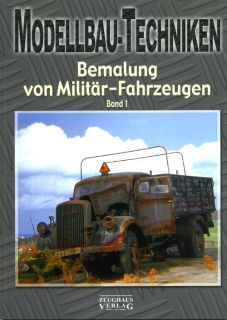 Modellbau-Techniken-Bemalung von Militär-Fahrzeugen Teil 1