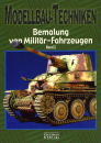 Modellbau-Techniken-Bemalung von Milit&auml;r-Fahrzeugen...
