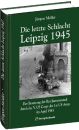 Die letzte Schlacht - Leipzig 1945 (Jürgen Möller)