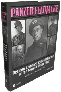 Panzer Feldjacke - German Amored Crew Uniforms of WWII - Vol. 2  (S. Pritchett)