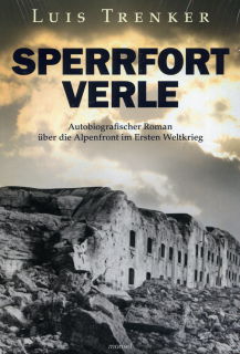 Sperrfort Verle - Autobiographischer Roman über die Alpenfront im 1. WK (Trenker)