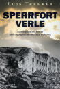 Sperrfort Verle - Autobiographischer Roman über die...