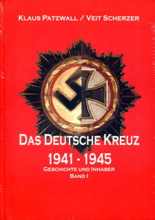 Das Deutsche Kreuz 1941-1945 - Band 1 (Klaus D. Patzwall / Veit Scherzer)