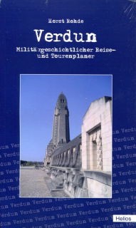 Verdun - Militärgeschichtlicher Reise- und Tourenplaner (Horst Rohde)