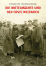 Die Mittelmächte und der Erste Weltkrieg (Mack/Ortner)