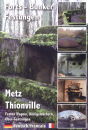 Metz Thionville - Festen Wagner, Königsmachern,...