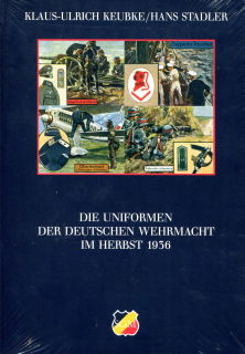 Die Uniformen der Deutschen Wehrmacht im Herbst 1936 (Keubke/Stadler)