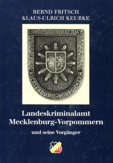 Landeskriminalamt Mecklenburg-Vorpommern und seine Vorgänger (Fritsch/Keubke)