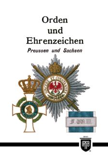 Orden und Ehrenzeichen - Preussen und Sachsen (M. Ruhl)