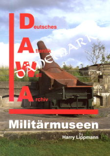 Militärmuseen in Dänemark - Ausgabe 2017 (Harry Lippmann)