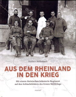 Aus dem Rheinland in den Krieg (Norbert Büllesbach)