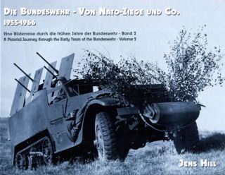 Die Bundeswehr - Von Nato-Ziege und Co. 1955-1966 (Jens Hill)