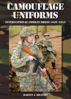 Camouflage Uniforms - Int. Combat Dress 1940-2010 (Martin J. Braley)