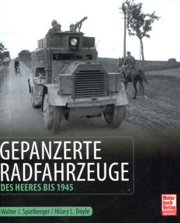 Gepanzerte Radfahrzeuge des Heeres bis 1945 (Spielberger/Doyle)