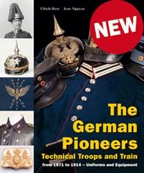 The German Pioneers, Technical Troops and Train from 1871 to 1914 (Herr/Nguyen)