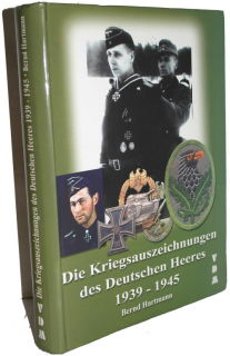 Die Kriegsauszeichnungen des Deutschen Heeres 1939 - 1945 (Bernd Hartmann)
