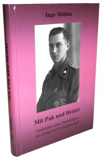Mit Pak und Hetzer - Anekdoten eines Panzerjägers aus Krieg und Gefangenschaft (Ingo Möbius)