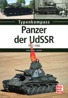 Typenkompass Panzer der UdSSR - 1917-1945 (Alexander Lüdeke)