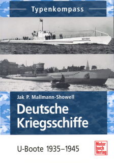 Deutsche Kriegsschiffe - U-Boote 1935-1945 (Jak P. Mallmann Showell)