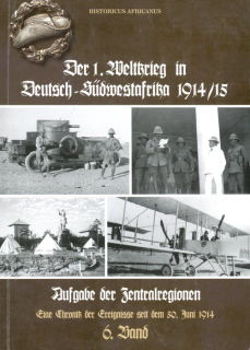 Der 1. Weltkrieg in Deutsch-Südwestafrika 1914/15 - Band 6