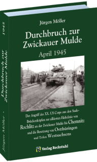 Durchbruch zur ZWICKAUER MULDE April 1945 (Jürgen Möller)