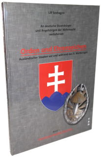 Orden und Ehrenzeichen - Band 1: Slowakische Republik 1939-1945 (Ulf Seehagen)