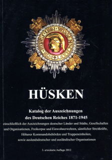 Katalog der Auszeichnungen des Deutschen Reiches 1871-1945 (A. H&uuml;sken)