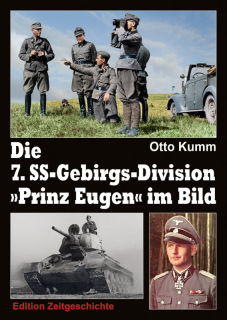 Die 7. SS-Gebirgs-Division „Prinz Eugen“ im Bild (Otto Kumm)