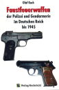 Faustfeuerwaffen der Polizei und Gendarmerie im Deutschen...