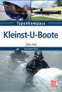 Typenkompass Kleinst-U-Boote - 1939 - 1945 (Ingo...