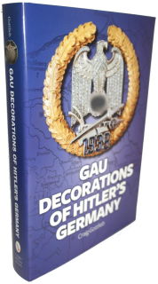 Gau Decorations of Hitlers Germany (Craig Gottlieb)