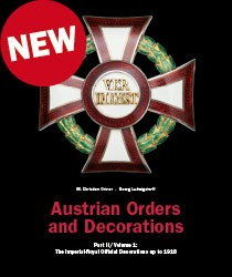Austrian Orders and Decorations -Part 2 (Dr. M. Christian Ortner, Dr. Georg Ludwigstorff)