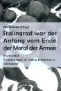 Stalingrad war der Anfang vom Ende der Moral der Armee...