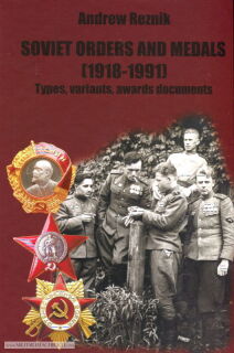 Soviet Order and Medals 1918-1991 (Andrew Reznik)