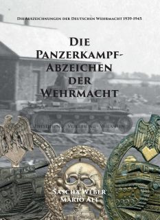 Die Panzerkampfabzeichen der Wehrmacht (Sascha Weber & Mario Alt)
