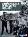 Militärpistolen und Revolver 1939-1945 - Entwicklung...