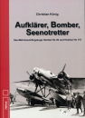 Aufkl&auml;rer, Bomber, Seenotretter:...