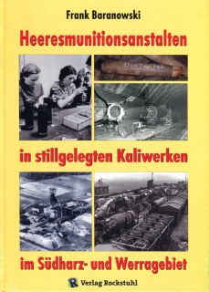 Heeresmunitionsanstalten in stillgelegten Kaliwerken im Südharz- und Werragebiet (Baranowski)