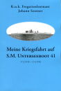 Meine Kriegsfahrt auf S.M. Unterseeboot 41 (Johan Senter)