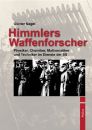 Himmlers Waffenforscher  Physiker, Chemiker, Mathematiker...