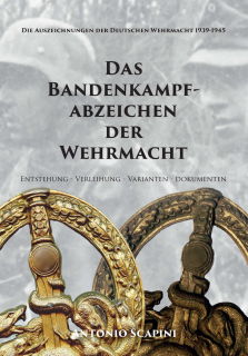 Das Bandenkampfabzeichen der Wehrmacht - (Antonio Scapini)