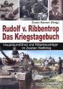 Rudolf v. Ribbentrop - Das Kriegstagebuch (Erwin Kerner)