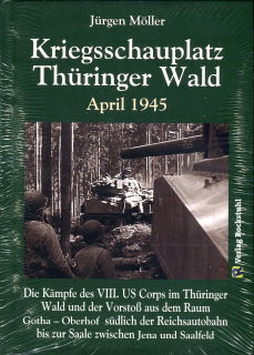 Kriegsschauplatz Thüringer Wald April 1945 (Jürgen Möller)
