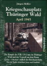 Kriegsschauplatz Th&uuml;ringer Wald April 1945...